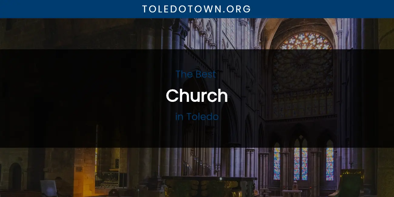 Toledo's Best Church featured