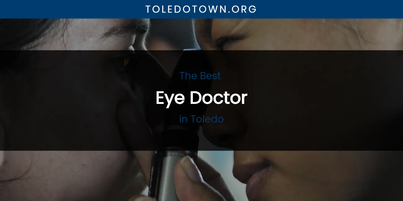 Toledo's Best Eye Doctor featured