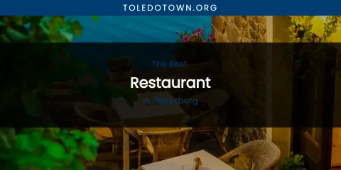 Perrysburg's Best Restaurant